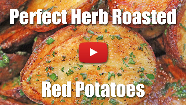 Perfect Herb Roasted Red Potatoes - Video