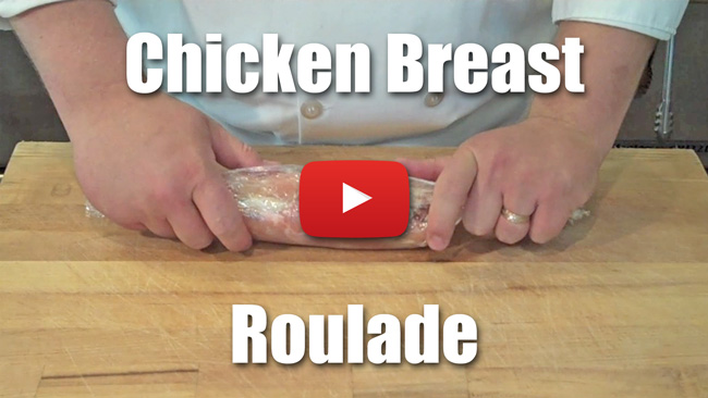 How to Make a Chicken Roulade - Video Technique - Sous Vide