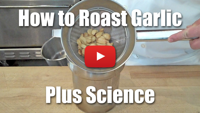 How to Roast Garlic Plus the Underlying Science - Video