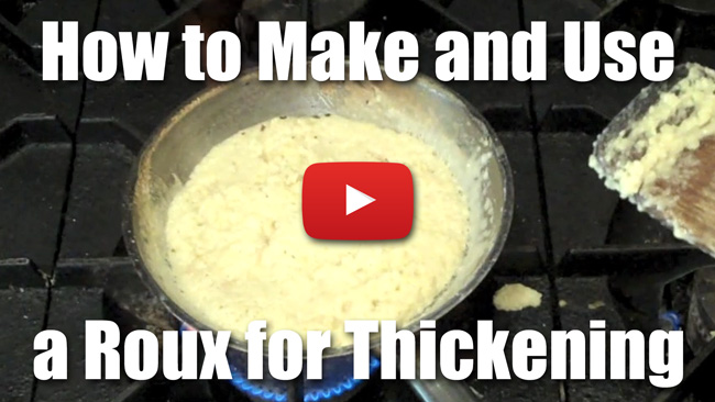 How to Make and Use a Roux for thickening sauces and soups
