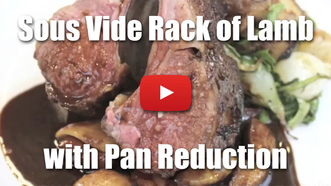 Sous Vide Rack of Lamb with Pan Reduction Sauce - Video Recipe