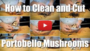 How to Clean and Cut Portobello Mushrooms - Video Technique