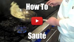 How to Saute Like a Professional Chef - Video Demonstration