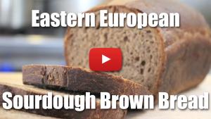 Eastern European Style Sourdough Brown Bread - Video Recipe