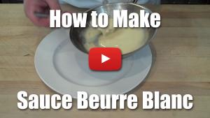 How to Make Sauce Beurre Blanc - Video Index